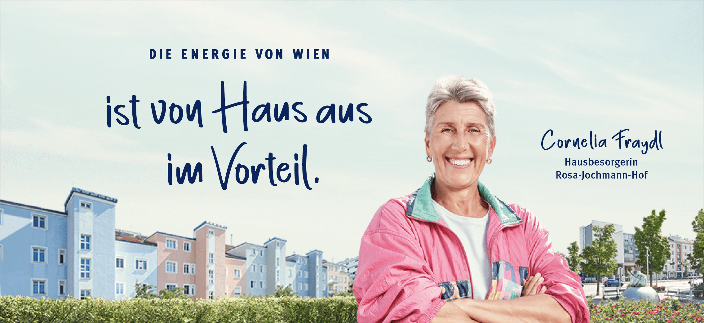 Die Energie von Wien ist von Haus aus im Vorteil.